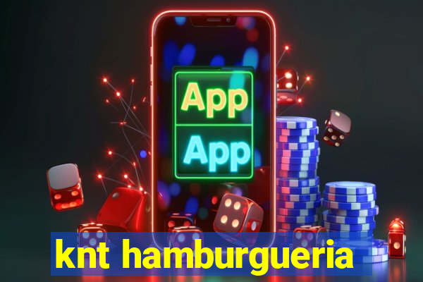 knt hamburgueria